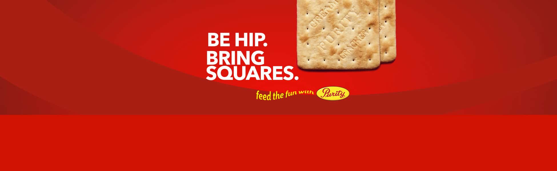 Be Hip. Bring Squares.