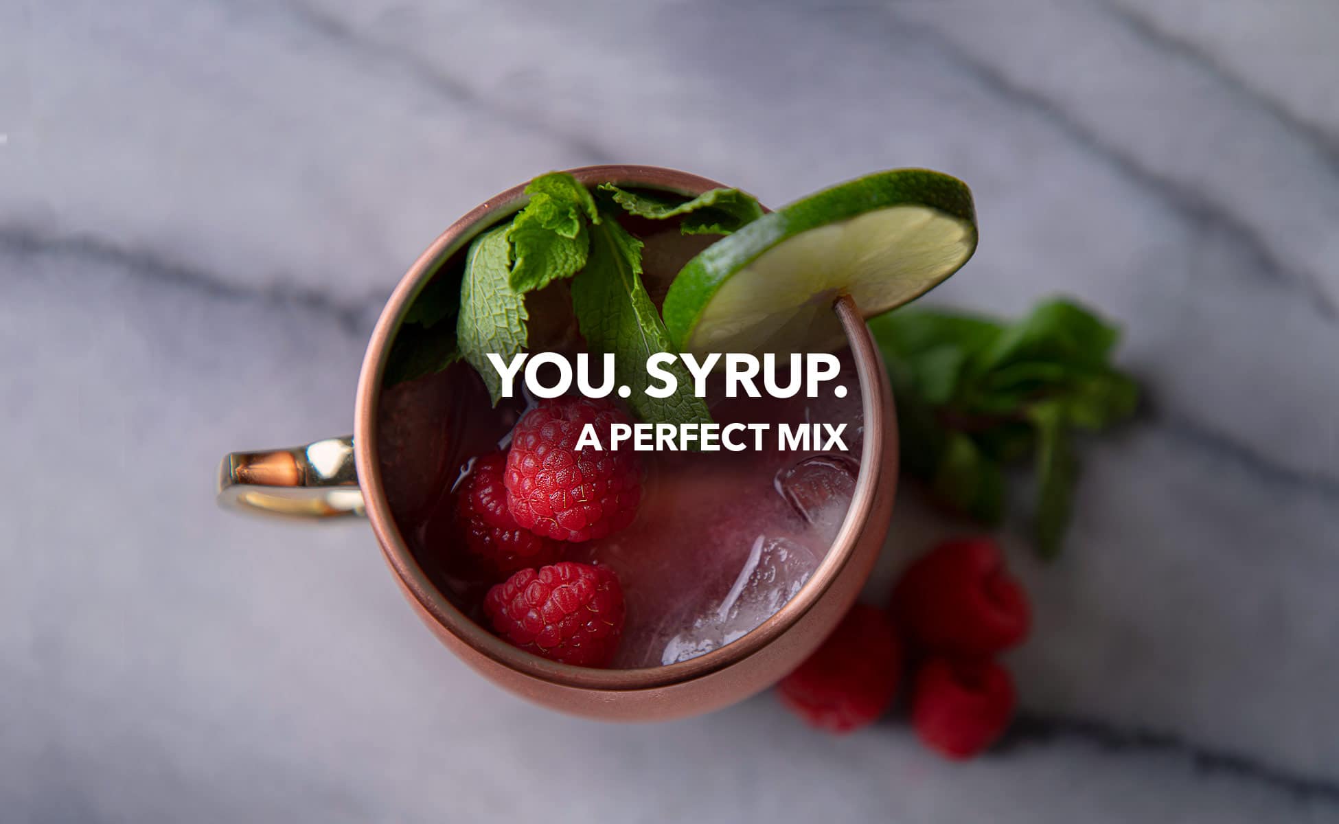 You. Syrup. Perfect Mix.